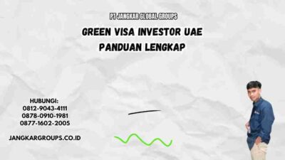 Green Visa Investor UAE Panduan Lengkap