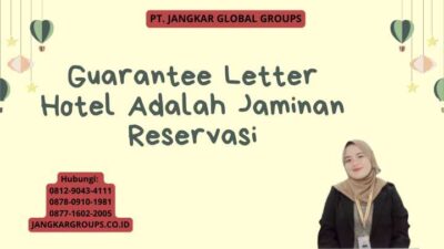 Guarantee Letter Hotel Adalah Jaminan Reservasi