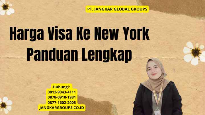 Harga Visa Ke New York Panduan Lengkap