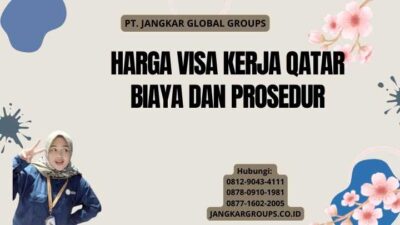 Harga Visa Kerja Qatar Biaya dan Prosedur
