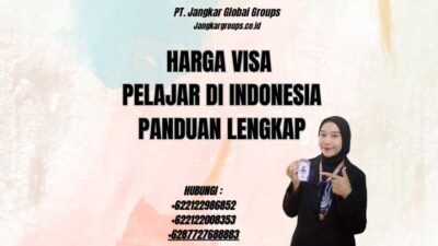 Harga Visa Pelajar Di Indonesia Panduan Lengkap