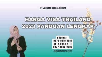 Harga Visa Thailand 2023 Panduan Lengkap