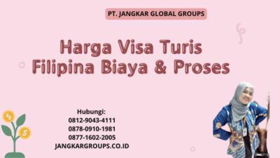 Harga Visa Turis Filipina Biaya & Proses