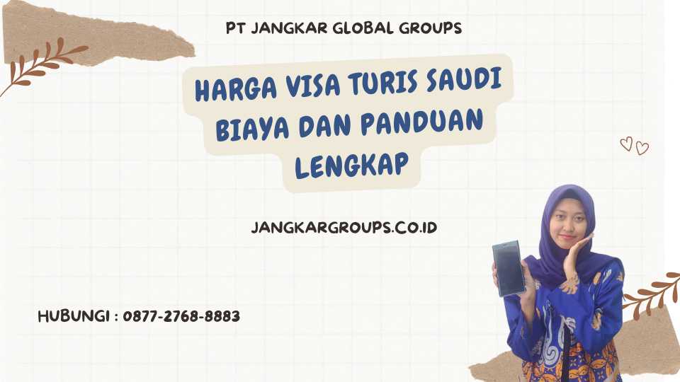 Harga Visa Turis Saudi Biaya dan Panduan Lengkap