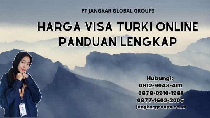 Harga Visa Turki Online Panduan Lengkap