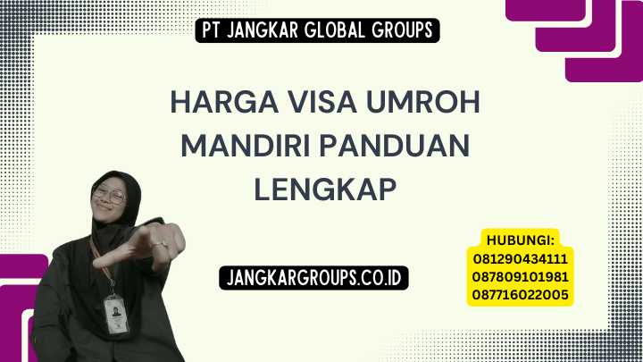 Harga Visa Umroh Mandiri Panduan Lengkap