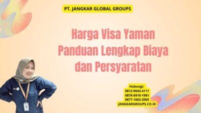 Harga Visa Yaman Panduan Lengkap Biaya dan Persyaratan