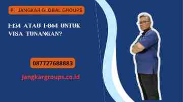 I-134 atau I-864 untuk Visa Tunangan?