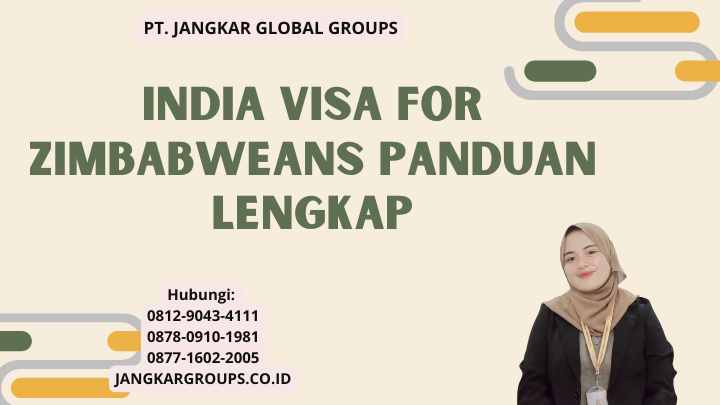 India Visa For Zimbabweans Panduan Lengkap