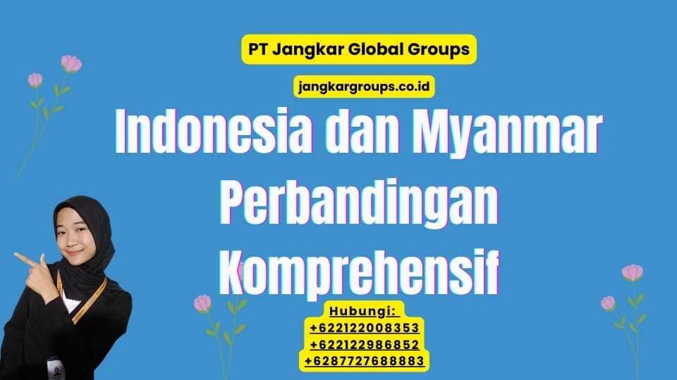 Indonesia dan Myanmar Perbandingan Komprehensif