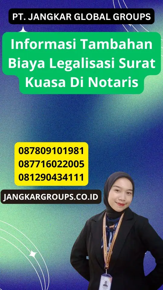 Informasi Tambahan Biaya Legalisasi Surat Kuasa Di Notaris