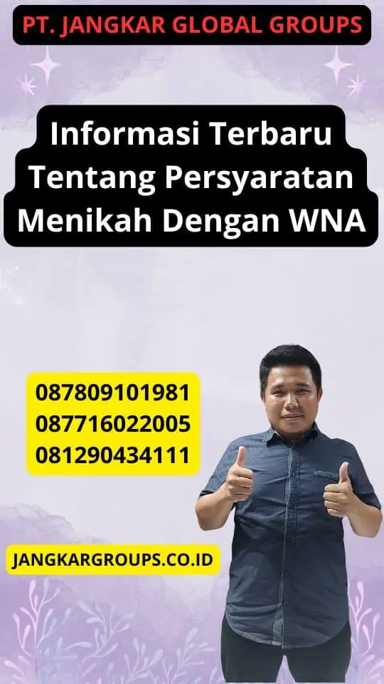 Informasi Terbaru Tentang Persyaratan Menikah Dengan WNA