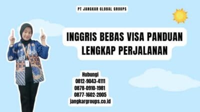 Inggris Bebas Visa Panduan Lengkap Perjalanan