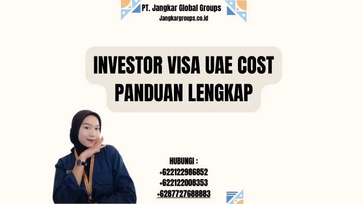 Investor Visa UAE Cost Panduan Lengkap