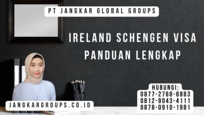 Ireland Schengen Visa Panduan Lengkap