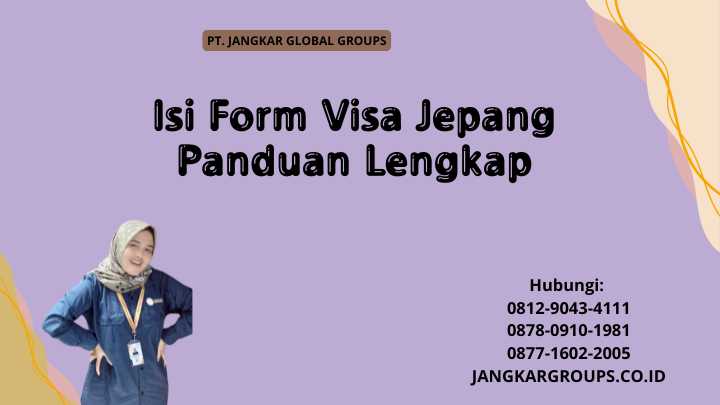 Isi Form Visa Jepang Panduan Lengkap