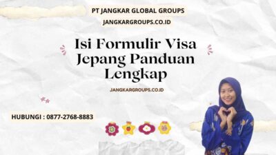 Isi Formulir Visa Jepang Panduan Lengkap