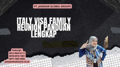 Italy Visa Family Reunion Panduan Lengkap