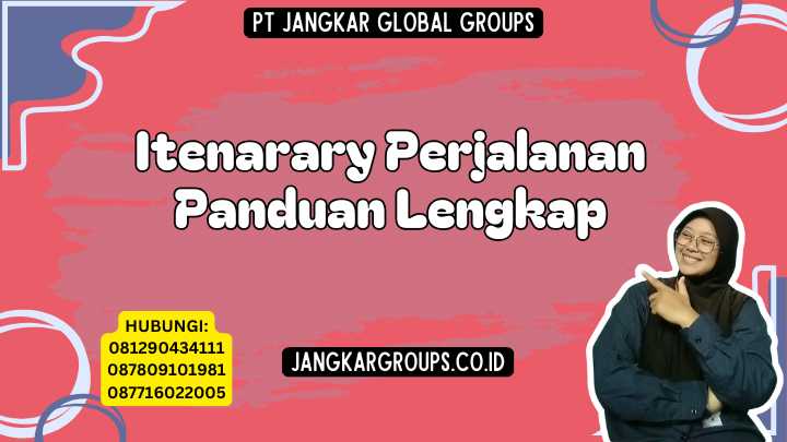 Itenarary Perjalanan Panduan Lengkap