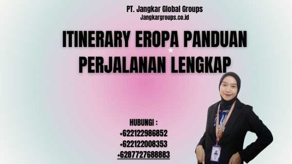 Itinerary Eropa Panduan Perjalanan Lengkap