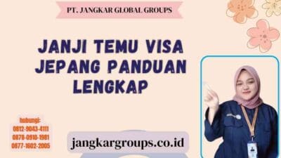 Janji Temu Visa Jepang Panduan Lengkap