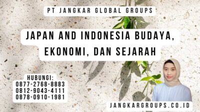 Japan And Indonesia Budaya, Ekonomi, dan Sejarah