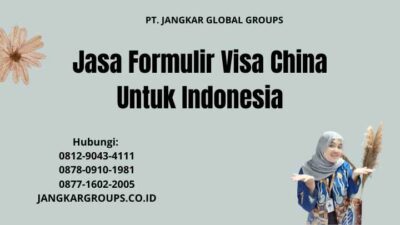 Jasa Formulir Visa China Untuk Indonesia