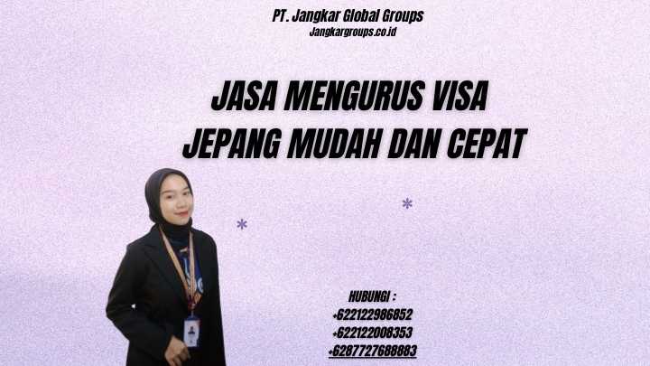 Jasa Mengurus Visa Jepang Mudah dan Cepat