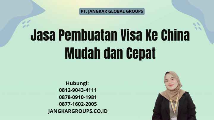 Jasa Pembuatan Visa Ke China Mudah dan Cepat
