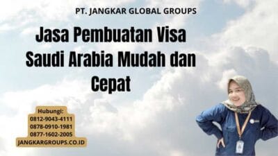 Jasa Pembuatan Visa Saudi Arabia Mudah dan Cepat