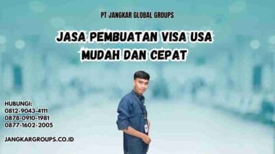 Jasa Pembuatan Visa USA Mudah dan Cepat