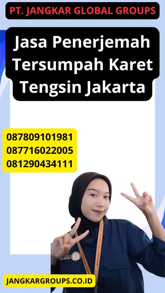 Jasa Penerjemah Tersumpah Karet Tengsin Jakarta