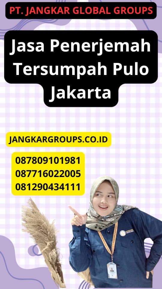 Jasa Penerjemah Tersumpah Pulo Jakarta