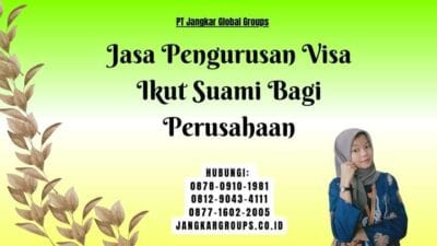 Jasa Pengurusan Visa Ikut Suami Bagi Perusahaan