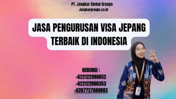 Jasa Pengurusan Visa Jepang Terbaik di Indonesia