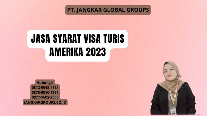 Jasa Syarat Visa Turis Amerika 2023