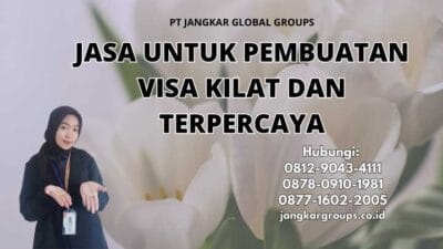 Jasa Untuk Pembuatan Visa Kilat Dan Terpercaya