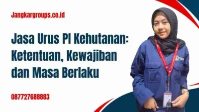 Jasa Urus PI Produk Kehutanan