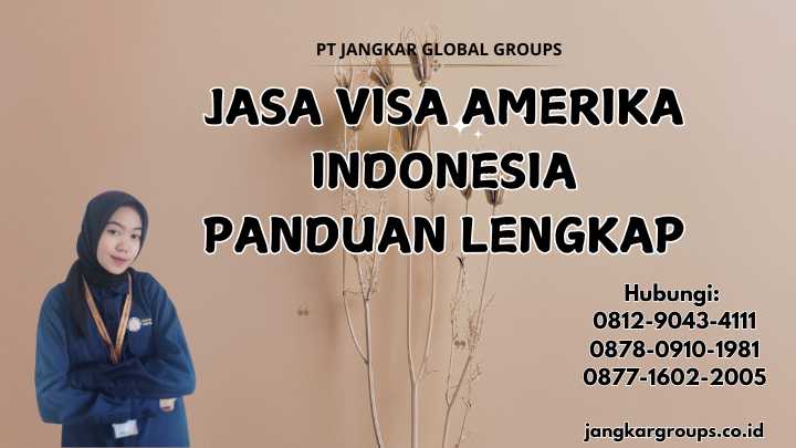 Jasa Visa Amerika Indonesia Panduan Lengkap