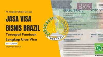 Jasa Visa Bisnis Brazil Tercepat Panduan Lengkap Urus Visa