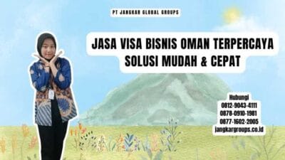 Jasa Visa Bisnis Oman Terpercaya Solusi Mudah & Cepat