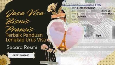 Jasa Visa Bisnis Prancis Terbaik Panduan Lengkap Urus Visa