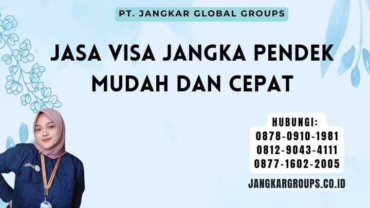 Jasa Visa Jangka Pendek Mudah dan Cepat