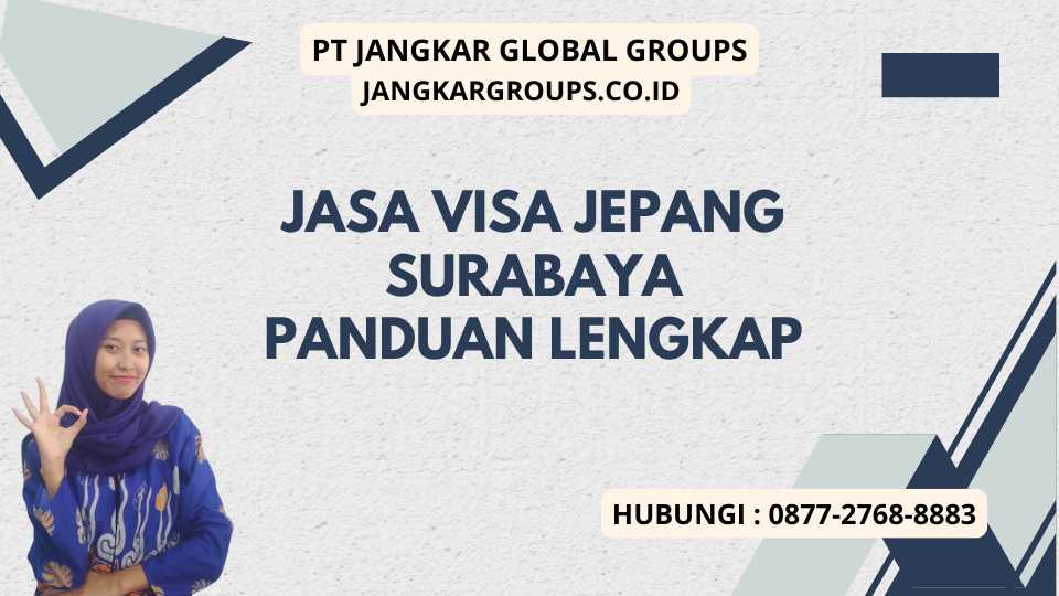 Jasa Visa Jepang Surabaya Panduan Lengkap
