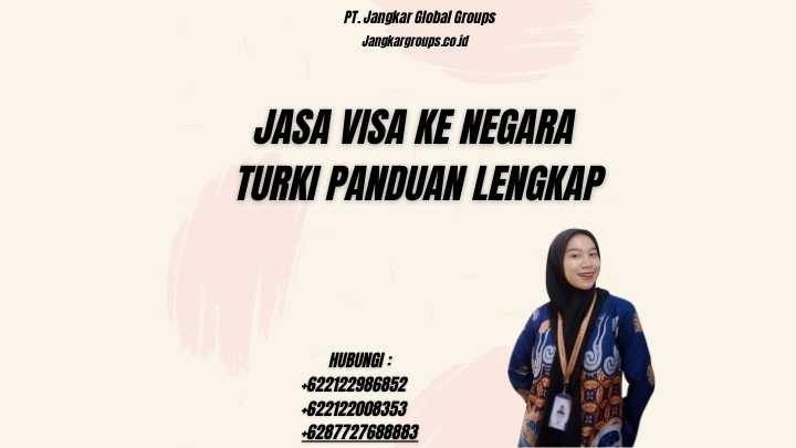 Jasa Visa Ke Negara Turki Panduan Lengkap