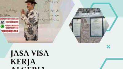 Jasa Visa Kerja Algeria Terpercaya Lebih Mudah dan Efisien