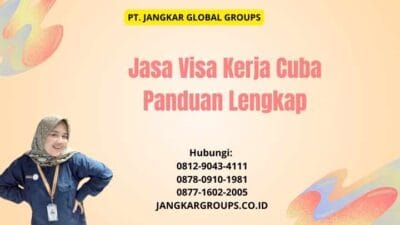 Jasa Visa Kerja Cuba Panduan Lengkap