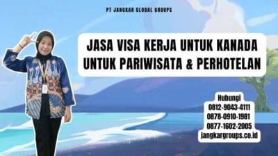 Jasa Visa Kerja Untuk Kanada Untuk Pariwisata & Perhotelan