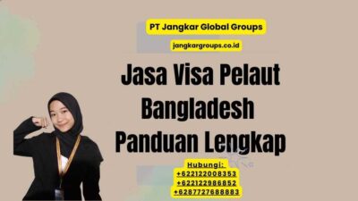 Jasa Visa Pelaut Bangladesh Panduan Lengkap