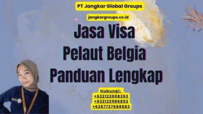 Jasa Visa Pelaut Belgia Panduan Lengkap